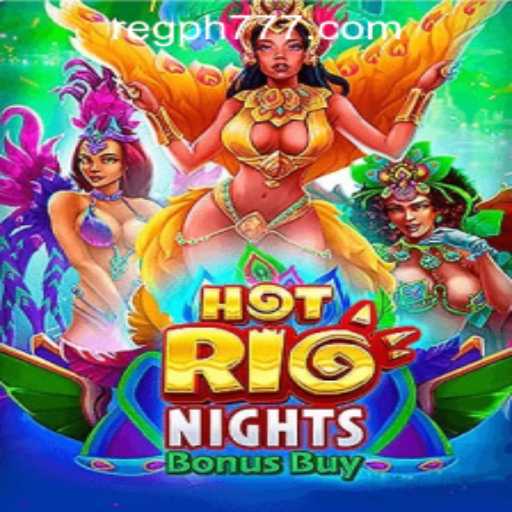 Discover the Excitement of HotRioNightsBonusBuy at PH777 Casino